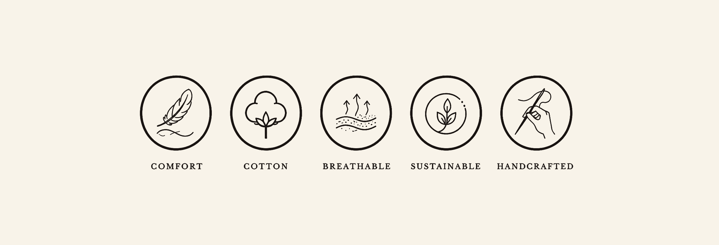 Comfort, cotton, breathable, sustainable, handcrafted